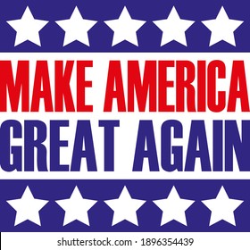 Make America great again. Campaign slogan card. Quote with letters in national flag design, stripes of red and blue, white stars ornament for festive decoration.