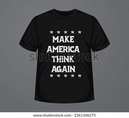 Make America think again t shirt design