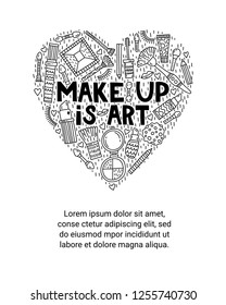 Make up is art. Lettering with doodle illustrations in heart shape. Place for your text