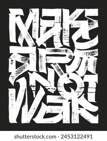 Make Art not war, hand drawn inspiration lettering quote, cardboard drawing.