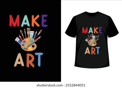 Make art t shirt design. Vector design