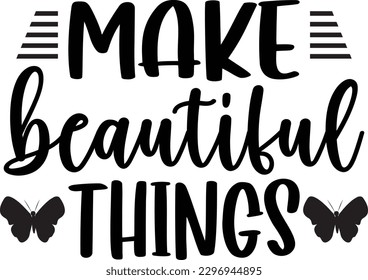 Make Beautiful Things eps file