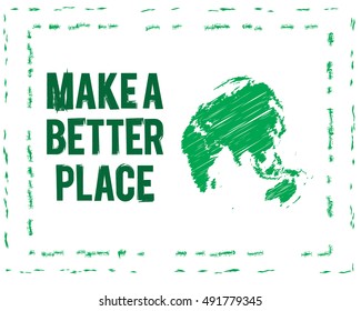 Make A Better Place Quote Vector