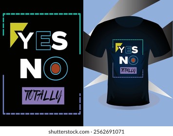  Make a bold yet gentle statement with the "yes no totally" tee. Designed to uplift and empower, it’s more than clothing — it’s a message the world needs to hear.