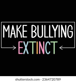 Make Bullying Extinct World Kindness Day T-shirt Design