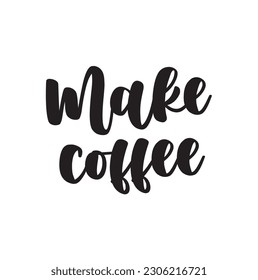 make Coffee. Poster with hand drawn lettering Coffee - Makes Everything Better. Sunburst hand drawn vintage drawing for coffee drink, beverage menu or café theme, white background. Vector Illustration