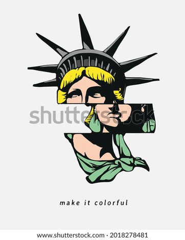 make it colorful slogan with colorful liberty statue vector illustration