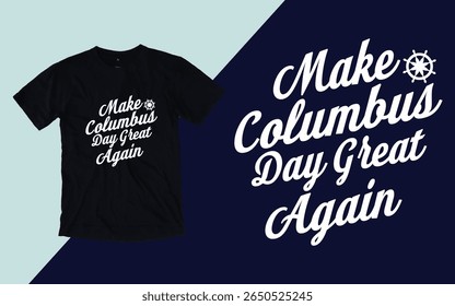 Make Columbus day great again, Columbus day t shirt