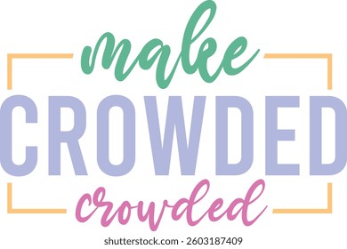 Make crowded, Jesus design and vector file