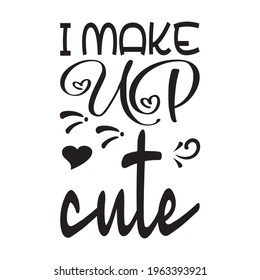 i make up cute quote letters