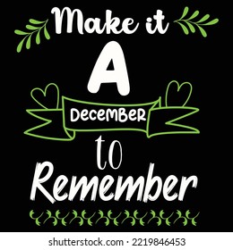 Que sea diciembre para recordar la plantilla de impresión de camisetas navideñas de Feliz, diseño de camisas navideñas divertidas, diseño de tipografía de citas divertidas de Santa Claus