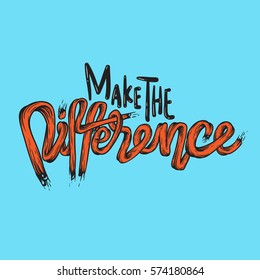 Make The Difference Ambition Breakthough Concept