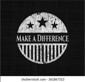 Make a Difference chalk emblem written on a blackboard