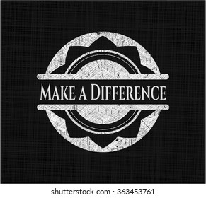 Make a Difference chalk emblem written on a blackboard