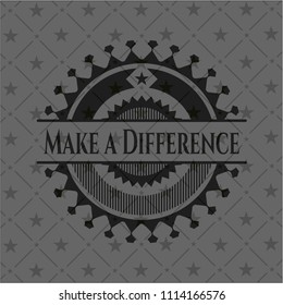 Make a Difference dark badge