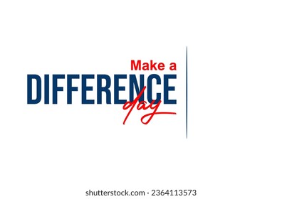 Make a Difference Day background template Holiday concept