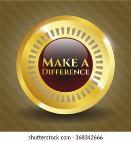 Make a Difference golden emblem