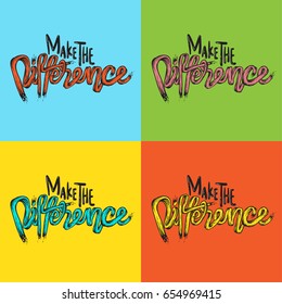 Make The Difference Life Inspiration Motivation Word Graphic Illustration