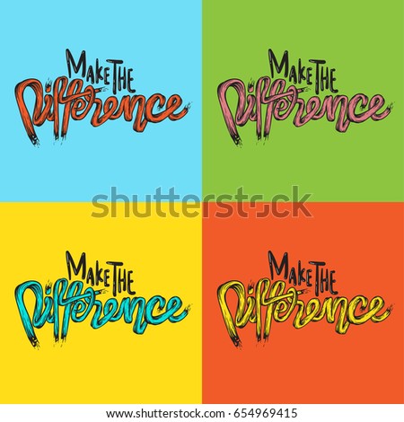Make The Difference Life Inspiration Motivation Word Graphic Illustration