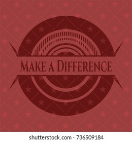 Make a Difference red emblem. Retro