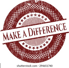 Make a Difference rubber grunge stamp