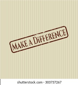 Make a Difference rubber grunge stamp