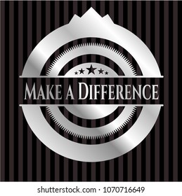  Make a Difference silver shiny badge