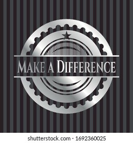 Make a Difference silvery badge or emblem. Vector Illustration. Mosaic.
