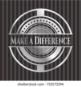 Make a Difference silvery emblem or badge