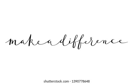 Make Difference Vector Brush Calligraphy Banner Stock Vector (Royalty ...