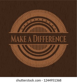 Make a Difference wood emblem. Retro