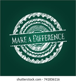 Make a Difference written with chalkboard texture