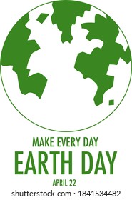 Make every day earth day illustration