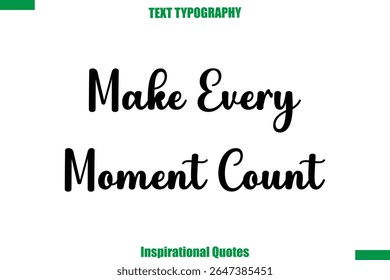 Fazer Contagem A Cada Momento Vetor Inspiração Viagem Tipografia Texto