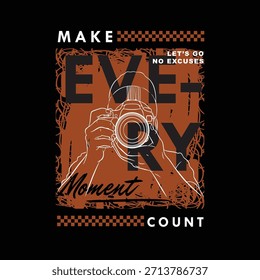 Camiseta con estampado de Ilustración vectorial de tipografía gráfica Make Every moment 