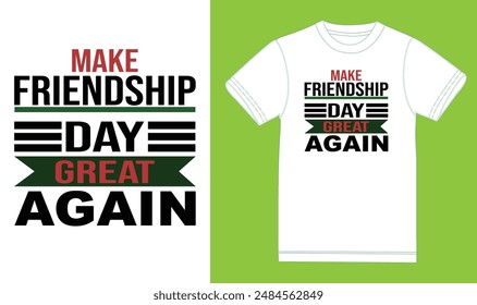 Make friendship day great again