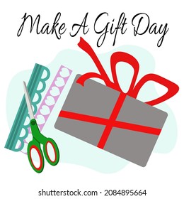Make A Gift Day, Idea for poster, banner, flyer or postcard vector illustration