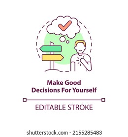 Make good decisions for yourself concept icon. Way to self love abstract idea thin line illustration. Trust own thoughts. Isolated outline drawing. Editable stroke. Arial, Myriad Pro-Bold fonts used