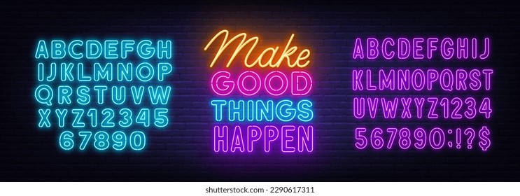 Make Good Things Happen neon quote on brick wall background.