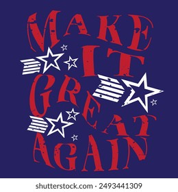 make it great again slogan vector design, american flag illustration