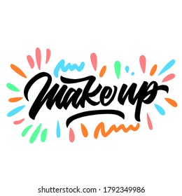 Make up hand written vector lettering. modern brush calligraphy. vector illustration.