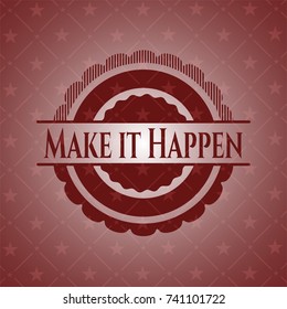 Make it Happen badge with red background