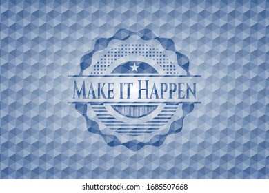 Hazlo emblema hexágono azul Happen. Ilustración vectorial. Detallado.