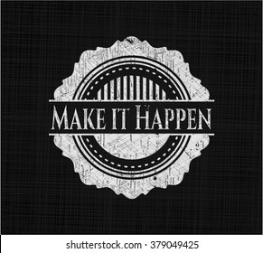 Make it Happen with chalkboard texture