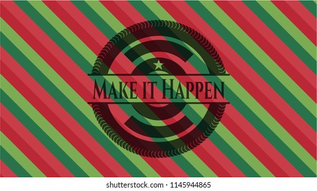 Make it Happen christmas emblem.
