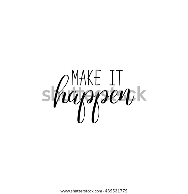 Make Happen Handlettered Sign Calligraphy Lettering Stock Vector ...