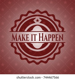 Make it Happen retro red emblem