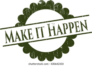 Make it Happen rubber seal with grunge texture