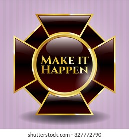 Make it Happen shiny emblem