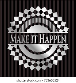 Make it Happen silver emblem